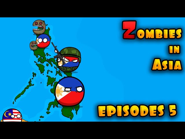 Zombies in Asia - Episodes 5 / Philippines ( Countryballs )