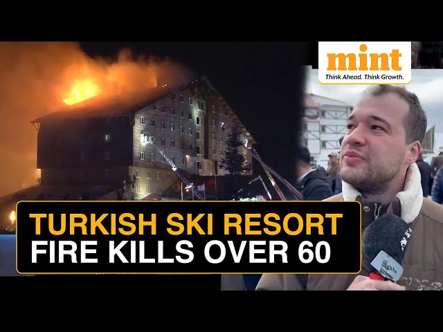 Turkey's Deadliest Fire In Decades: Ski Hotel Fire Kills Over 60 | Witness Recounts Horror