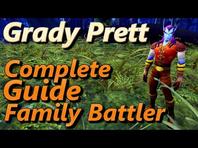 Grady Prett Family Battler Complete Guide