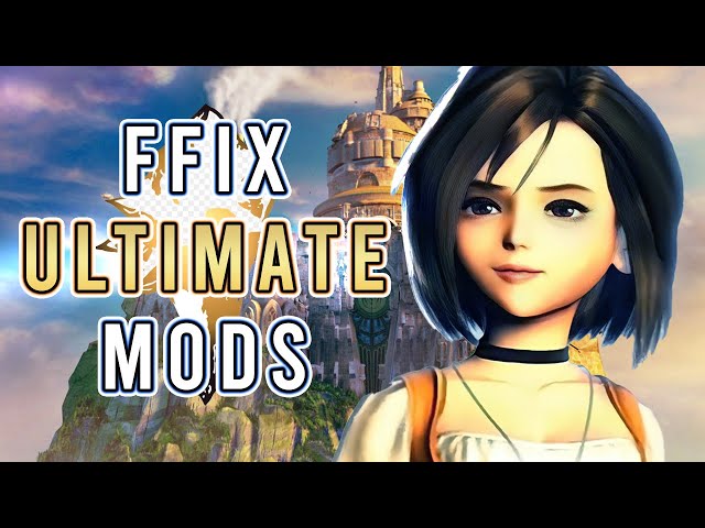 Modding FF9: Creating The ULTIMATE Final Fantasy IX Experience