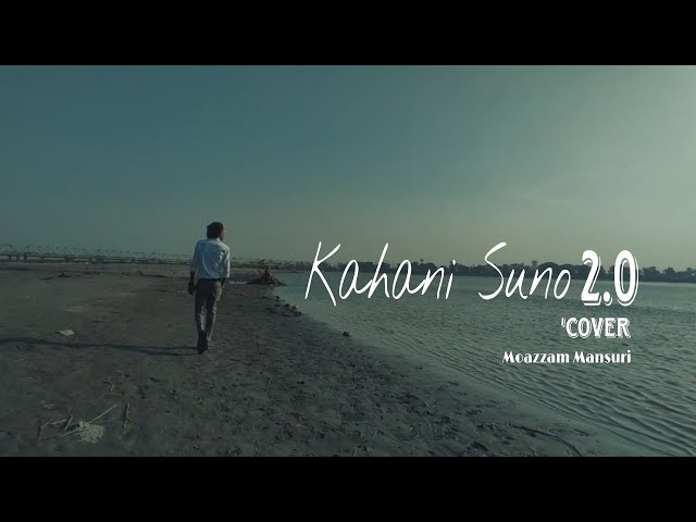 Kahani Suno 2.0 Cover Version #kahanisuno2 #kaifikhalil