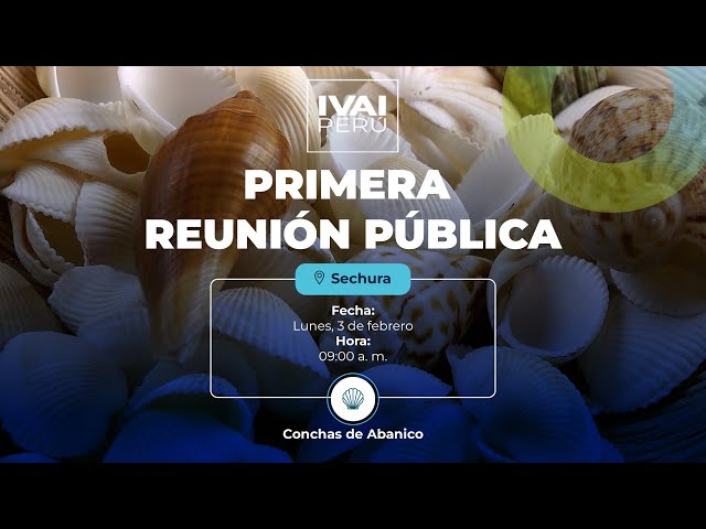 Primera Reunión Pública - Conchas Abanico - IVAI II