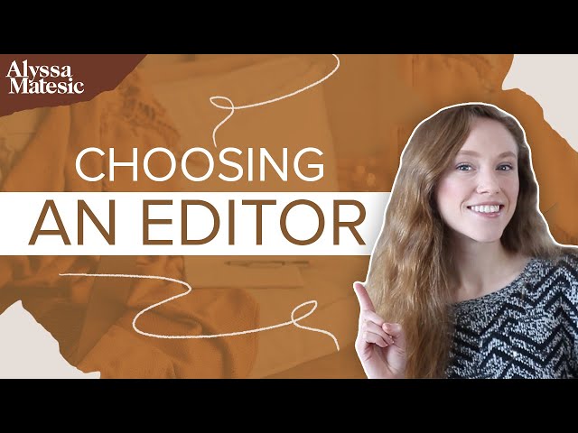 How to Choose a Book Editor: 3 Critical Steps