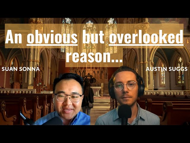 Why Some People Don't Convert: An Obvious but Overlooked Reason - Austin Suggs & Suan Sonna