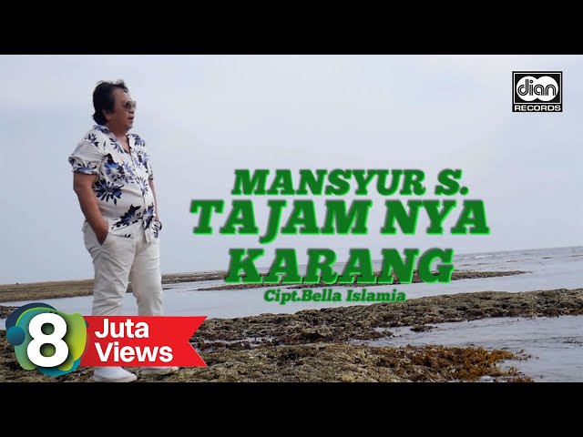 Mansyur S - Tajamnya Karang | Official Music Video