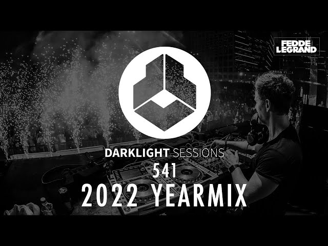 Fedde Le Grand - Darklight Sessions 541 [2022 YEARMIX]