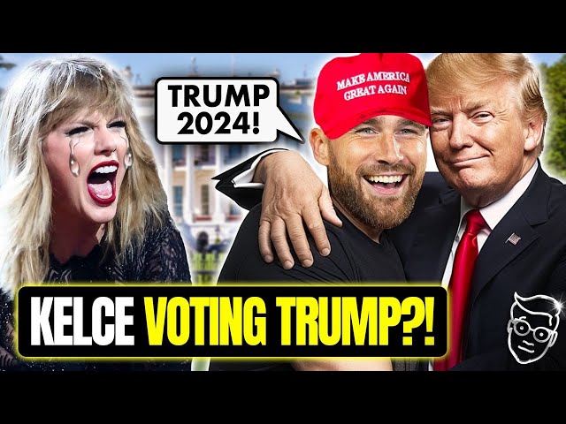 Taylor Swift Has Psychotic MELTDOWN as Boyfriend CAUGHT Supporting Trump | Travis Kelce Redemption!?