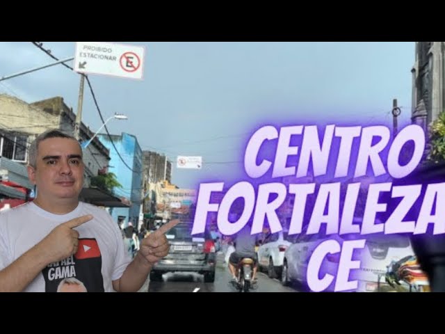 CENTRO DE FORTALEZA CEARÁ