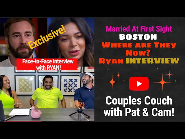 EXCLUSIVE INTERVIEW‼️| RYAN IGNASIAK | MAFS Boston Where Are They Now | Couples Couch with Pat & Cam