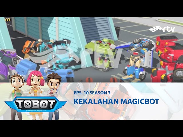 Tobot Indonesia RTV : KEKALAHAN MAGICBOT | Season 3