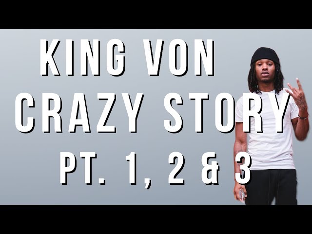 King Von - Crazy Story (Pt. 1, 2 & 3) [Lyrics]