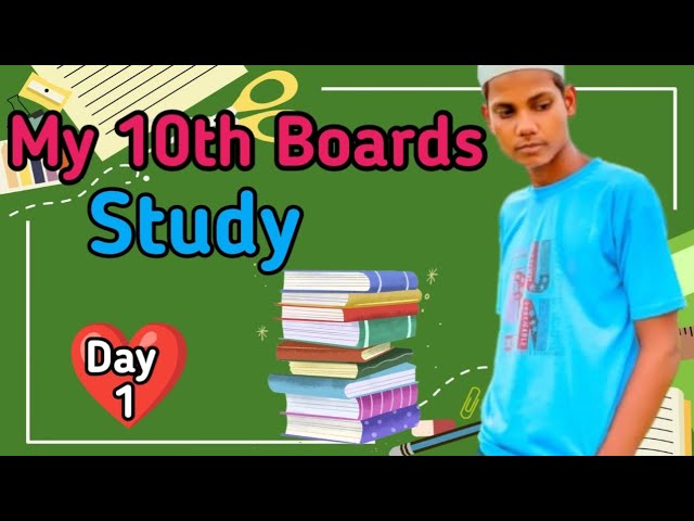 I am 10th Boards study 👍📚🧐