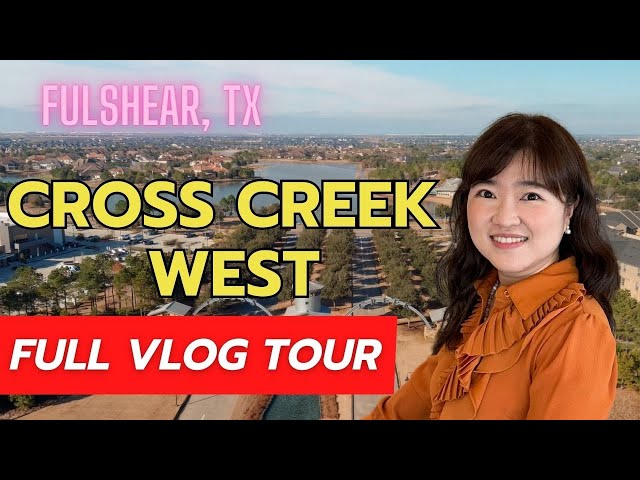 Cross Creek West Vlog Tour Neighborhood for Family and Retirees Fulshear TX