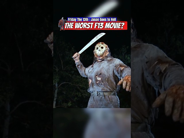 Why Jason Goes to Hell Is the WORST F13 Movie!