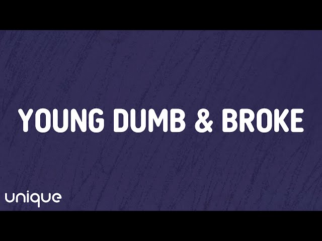 Khalid - Young Dumb & Broke (Lyrics)