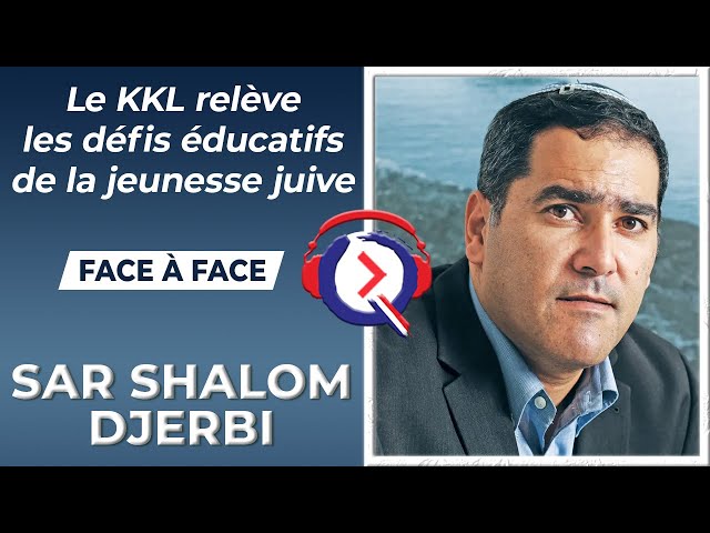 Le KKL relève les défis éducatifs de la jeunesse juive - Face à Face#40