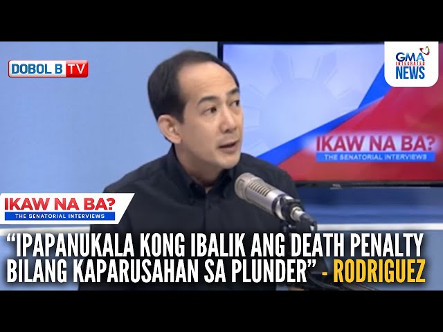 Rodriguez, nais ibalik ang 'death penalty' sa kasong plunder | Ikaw Na Ba? The Senatorial Interviews