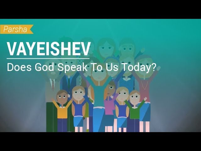 Parshat Vayeishev: Does God Speak To Us Today?