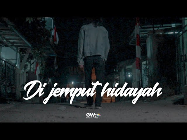 DI JEMPUT HIDAYAH - Short Movie (Sedih Banget)