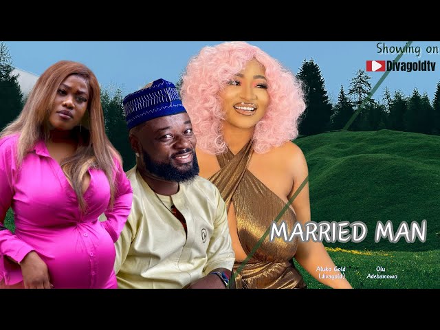 MARRIED MAN | ALUKO GOLD (DIVAGOLD) |OLU ADEBAMOWO in trending new video 2024