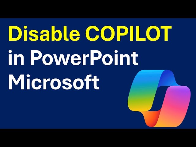 Uninstall and DISABLE Microsoft Copilot in Microsoft PowerPoint