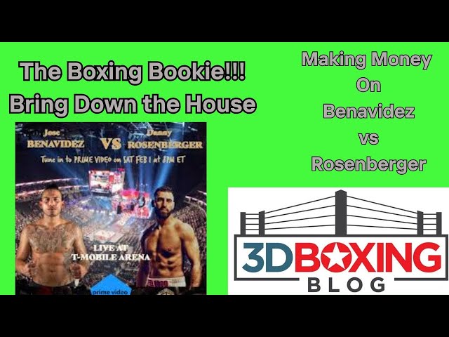 MAKE MONEY W/ the Boxing Bookie on Jose Benavidez JR vs Danny Rosenberg