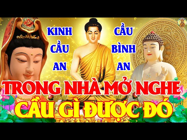 Ngày 13 Âm Tụng Kinh Cầu An Đầu Năm Phật Hộ Trì Sức Khoẻ Dồi Dào Quý Nhân Phù Trợ Tài Lộc Ùm Ùm