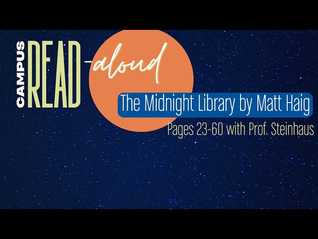 Campus READ Series: The Midnight Library, Pages 23-60 w/ Professor Steinhaus