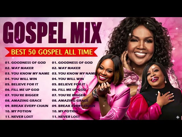 GOODNESS OF GOD || Top 50 Old School Black Gospel 🙏 CeCe Winans, Tasha Cobbs, Sinach, Tamela Mann