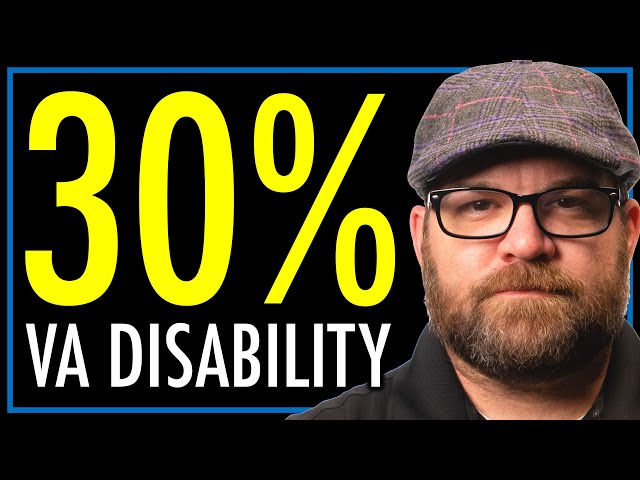 Veterans Benefits at 30% Disability | VA Service-Connected Disability | theSITREP