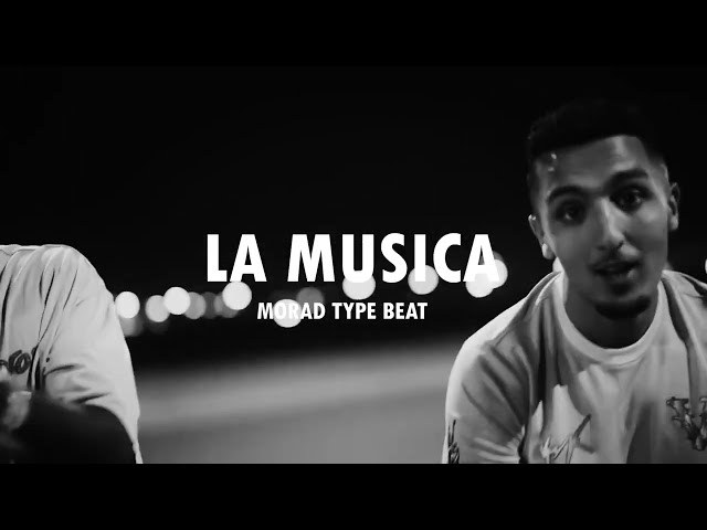 [FREE] MORAD TYPE BEAT "LA MUSICA"