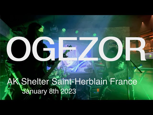 OGEZOR Full Live Concert 4K @ AK Shelter Saint Herblain France January 8th 2023