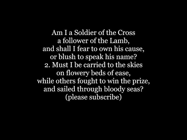 AM I A SOLDIER Of The CROSS words lyrics text not Alan Jackson