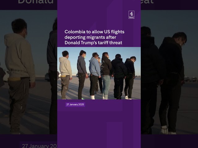 Colombia to allow US flights deporting migrants after Donald Trump's tariff threat