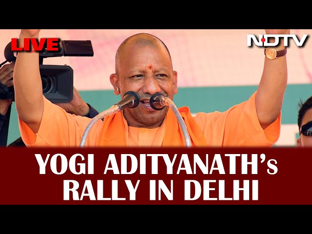 Yogi LIVE | Yogi Adityanath LIVE | Yogi Adityanath's Rally In Delhi | BJP LIVE | Yogi Rally In Delhi