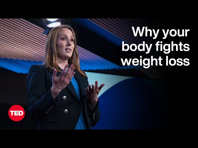 Why Your Body Fights Weight Loss | Katherine Saunders | TED