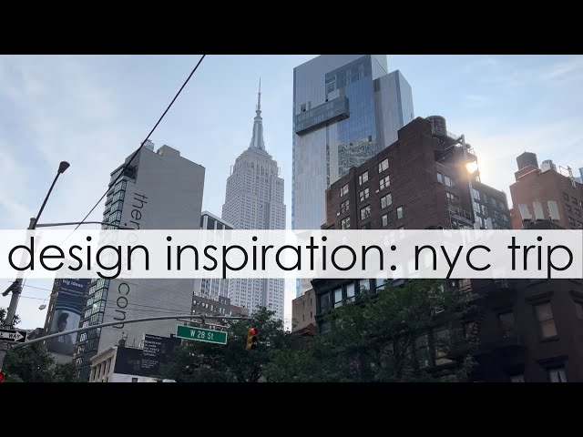 Design Inspiration: New York City Trip