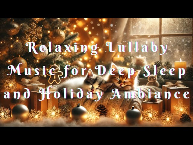 Adorable Kittens in a Cozy Christmas Wonderland  | Relaxing Music for Sleep and Holiday Ambiance