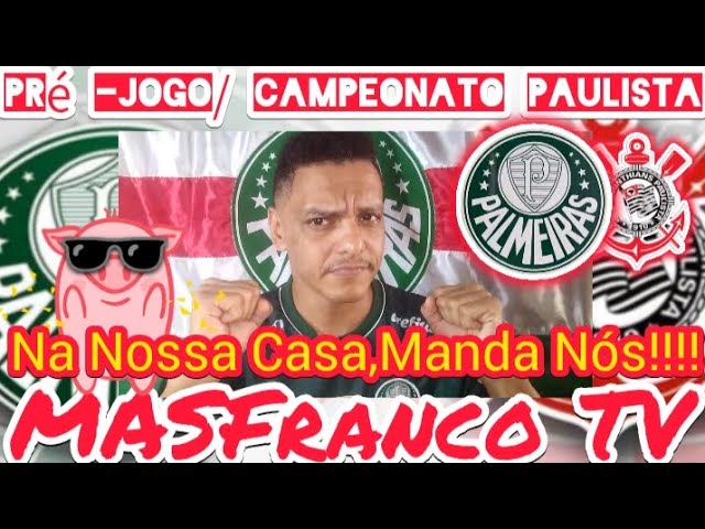 "Na Nossa Casa,Manda Nós!!!"Pré -Jogo/Palmeiras X Corinthians/Campeonato Paulista 2025 💪🐷😎👈