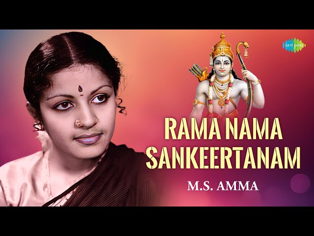 Rama Nama Sankeertanam | M.S. Amma | Nama Ramayana | Sree Raghukula | Carnatic Classical Music