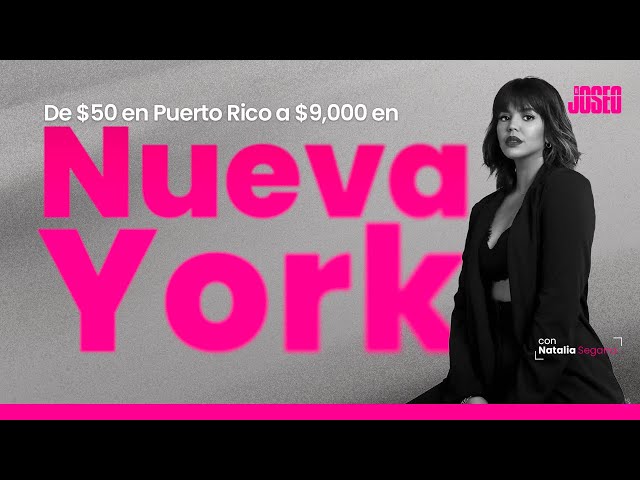 De $50 en Puerto Rico a $9,000 en Nueva York | Natalia Segarra | Joseo Podcast