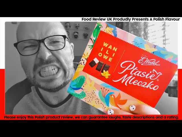 E Wedel Ptasie Mleczko Vanilla Review (Poland)