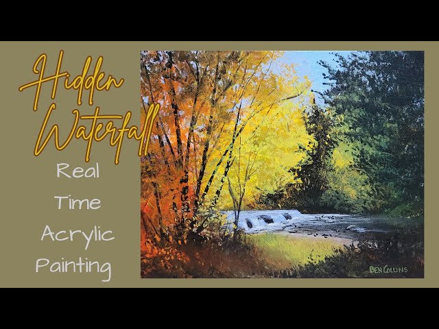 "Hidden Waterfall" Acrylic Painting by Ben Collins - a real time painting tutorial