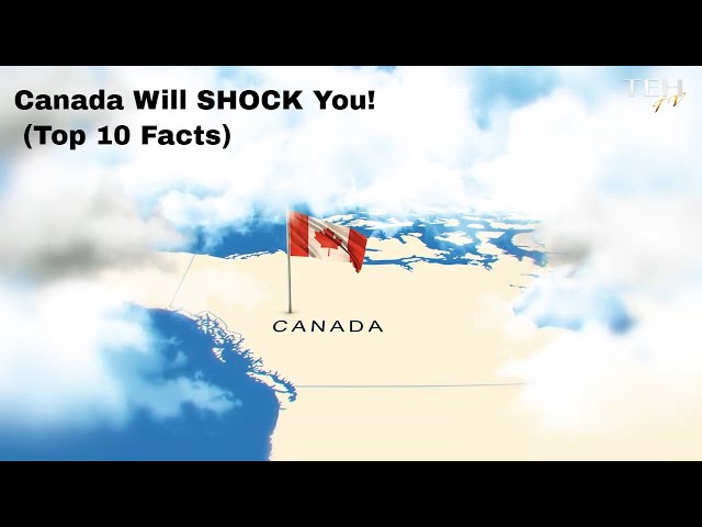 Canada: 10 Facts That Will Surprise You