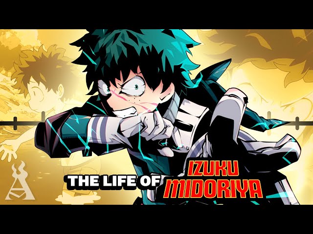 The Life Of Izuku Midoriya (My Hero Academia)