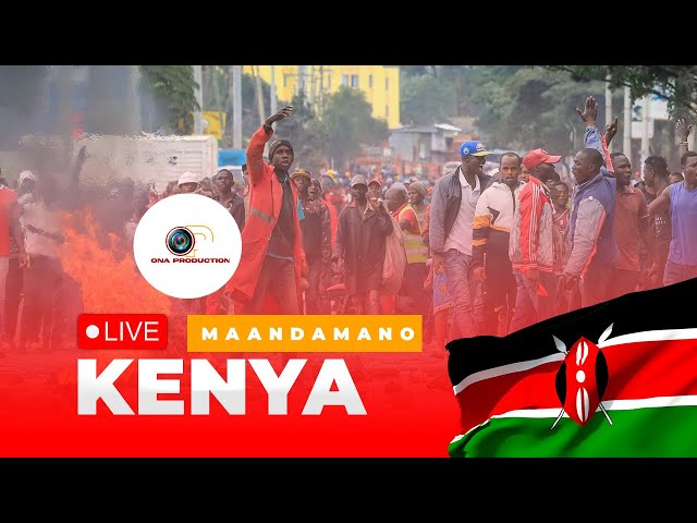 KENYA; MAMBO BADO NI MBAYA, MAANDAMANO YAENDELEA