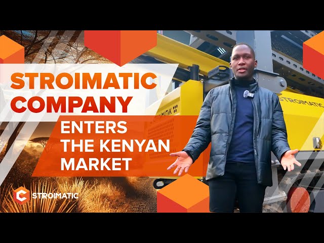 Stroimatic: Now in Kenya!