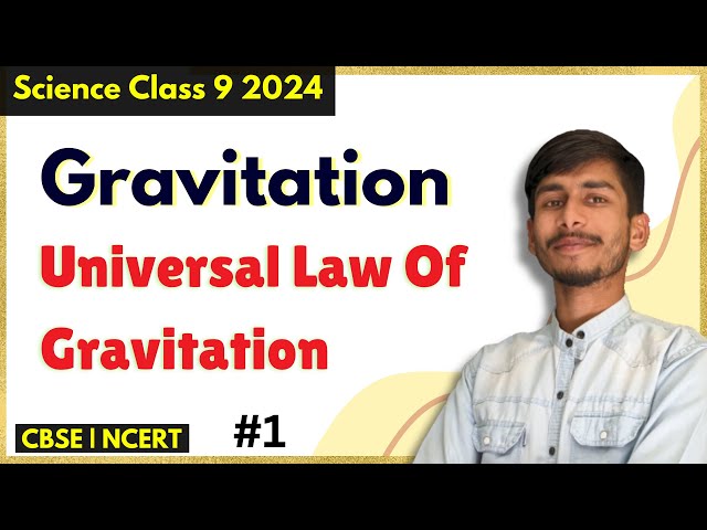 Gravitation - Class 9 Science | 01 | 2024