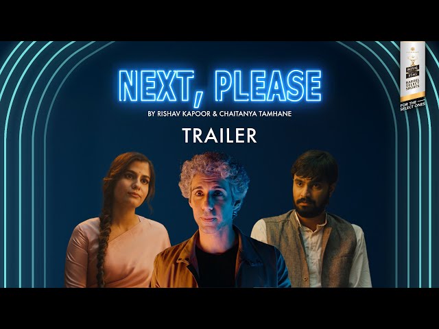 'Next, Please’ Trailer | Jim Sarbh | Shreya Dhanwanthary | Royal Stag Barrel Select Shorts