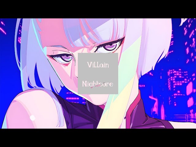 Villain-Nightcore Bella Poarch